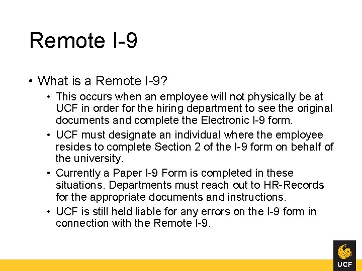 Remote I-9 • What is a Remote I-9? • This occurs when an employee Remote I-9 • What is a Remote I-9? • This occurs when an employee
