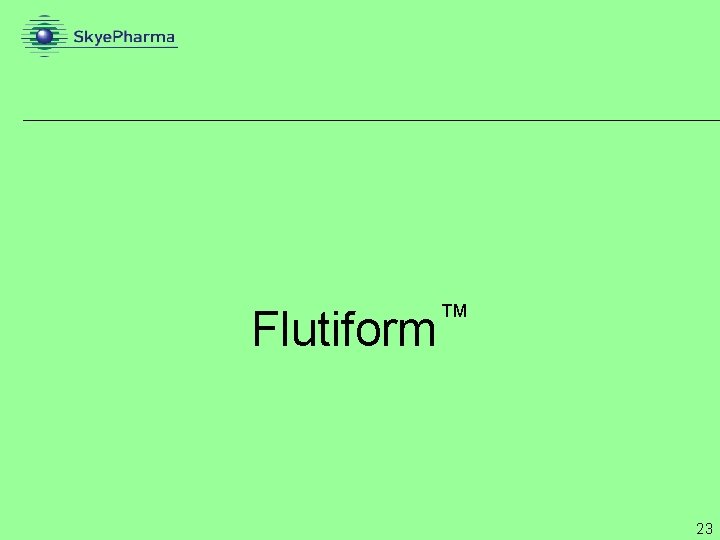 Flutiform ™ 23 