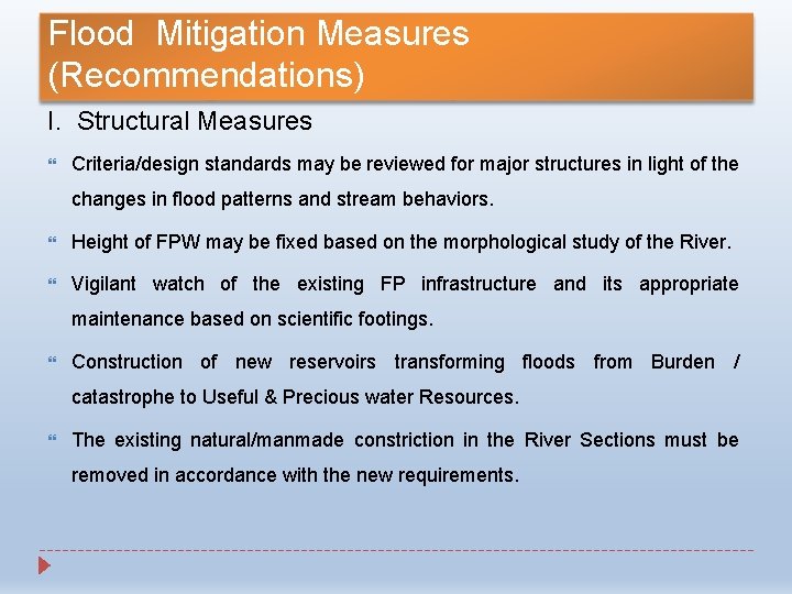 Flood Mitigation Measures (Recommendations) I. Structural Measures Criteria/design standards may be reviewed for major Flood Mitigation Measures (Recommendations) I. Structural Measures Criteria/design standards may be reviewed for major