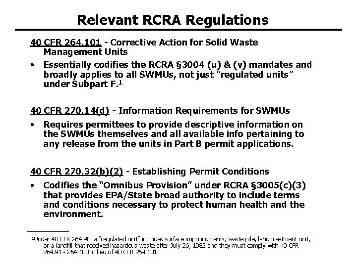 Relevant RCRA Regulations 40 CFR 264. 101 - Corrective Action for Solid Waste Management Relevant RCRA Regulations 40 CFR 264. 101 - Corrective Action for Solid Waste Management