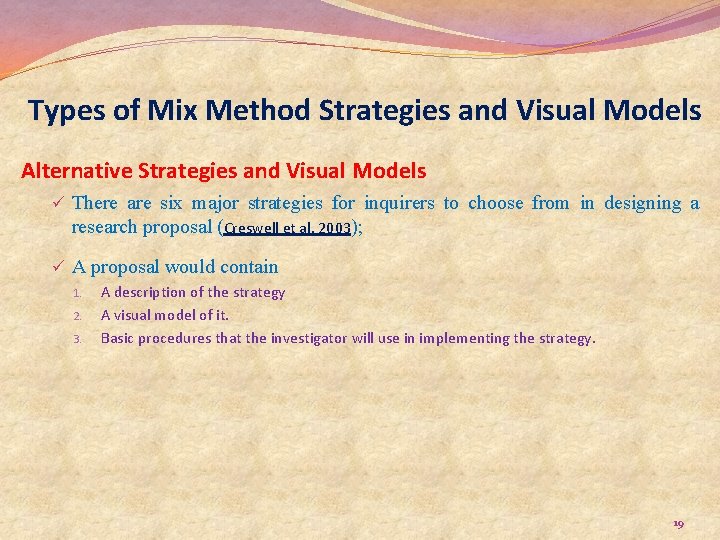 Types of Mix Method Strategies and Visual Models Alternative Strategies and Visual Models ü