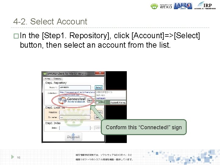 4 -2. Select Account � In the [Step 1. Repository], click [Account]=>[Select] button, then