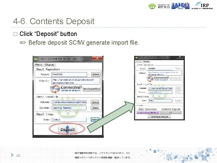 4 -6. Contents Deposit � Click “Deposit” button => Before deposit SCf. W generate