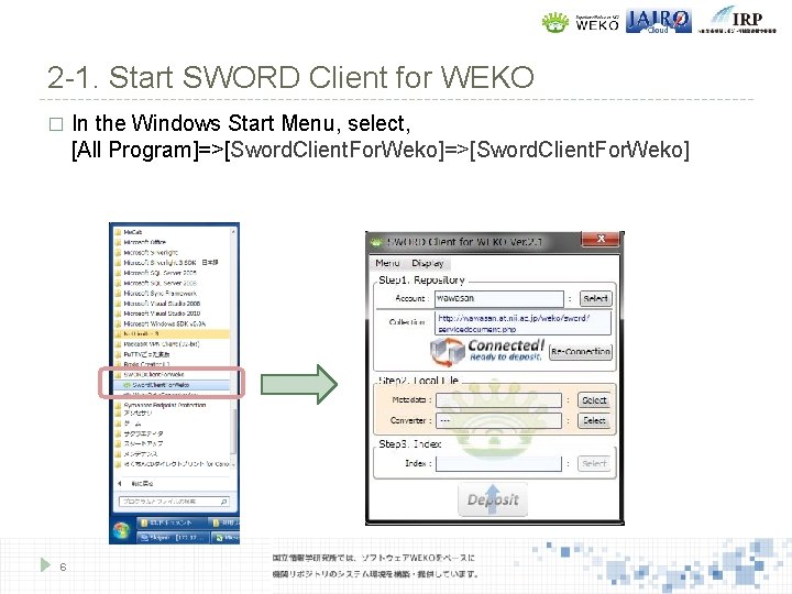 2 -1. Start SWORD Client for WEKO � In the Windows Start Menu, select,