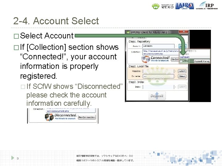 2 -4. Account Select � Select Account � If [Collection] section shows “Connected!”, your