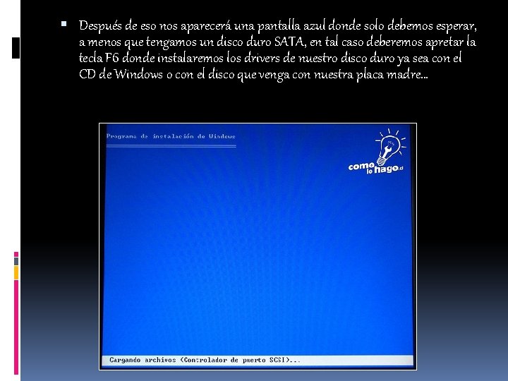  Después de eso nos aparecerá una pantalla azul donde solo debemos esperar, a