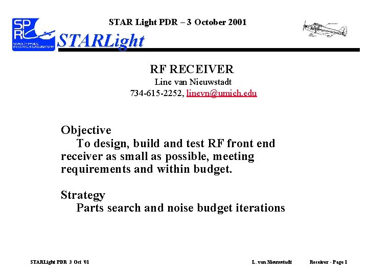 STAR Light PDR – 3 October 2001 STARLight RF RECEIVER Line van Nieuwstadt 734