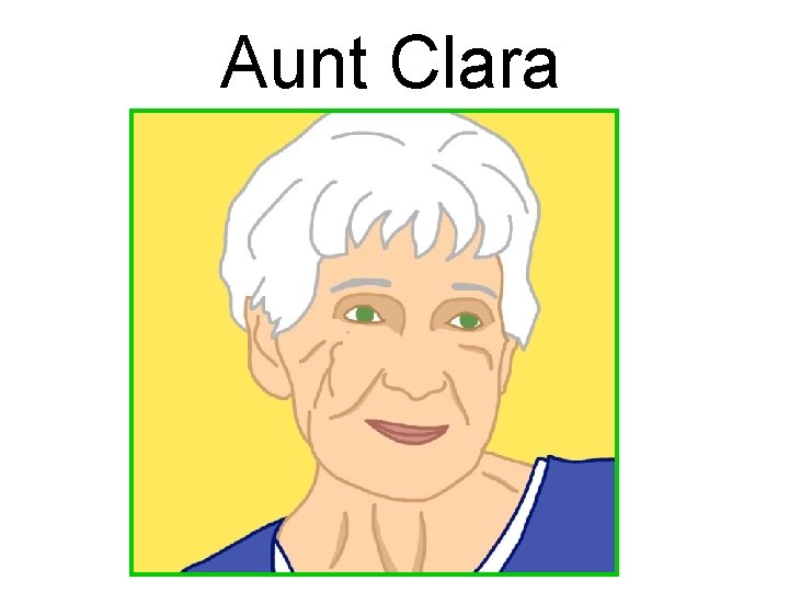 Aunt Clara 