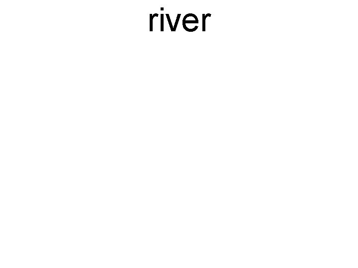 river 