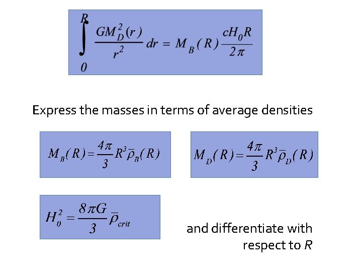 Express the masses in terms of average densities and differentiate with respect to R