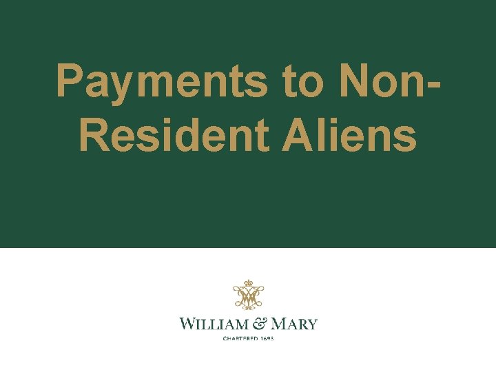 Payments to Non. Resident Aliens Payments to Non. Resident Aliens