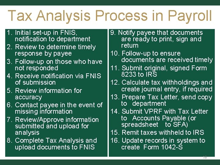 Tax Analysis Process in Payroll 1. Initial set-up in FNIS, notification to department 2. Tax Analysis Process in Payroll 1. Initial set-up in FNIS, notification to department 2.