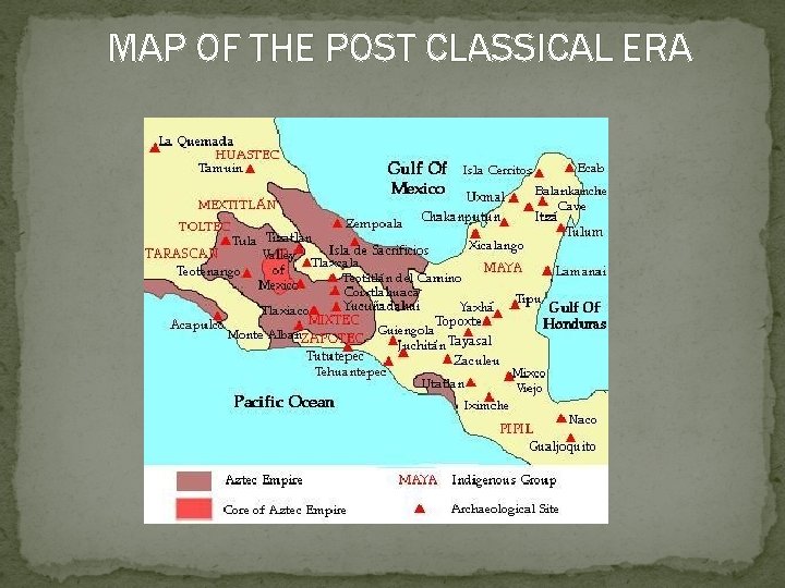 MAP OF THE POST CLASSICAL ERA 