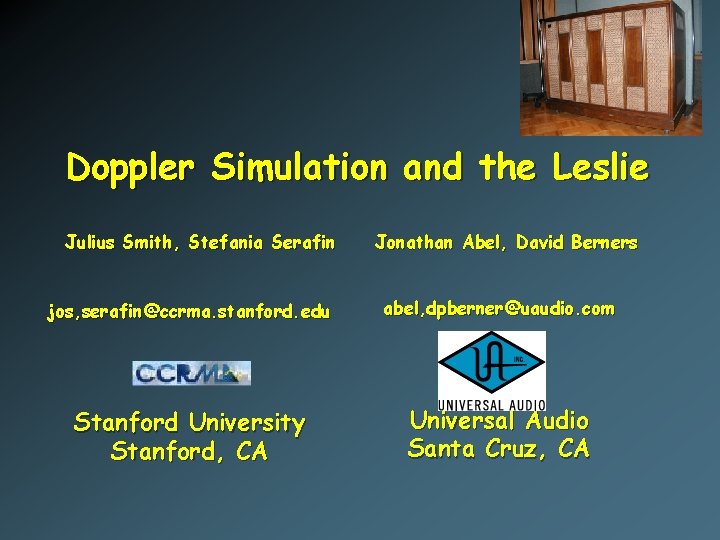 Doppler Simulation and the Leslie Julius Smith, Stefania Serafin Jonathan Abel, David Berners jos,