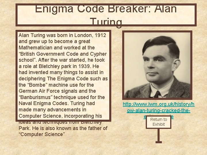 Enigma Code Breaker: Alan Turing was born in London, 1912 and grew up to