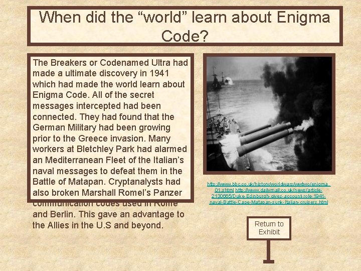 When did the “world” learn about Enigma Code? The Breakers or Codenamed Ultra had