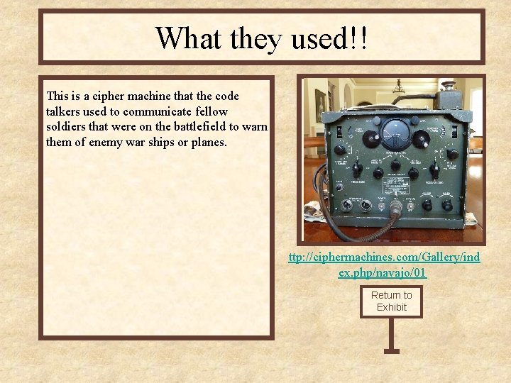 What they used!! This is a cipher machine that the code talkers used to
