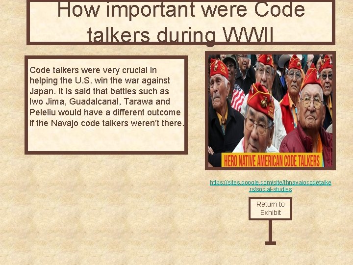 How important were Code talkers during WWII Code talkers were very crucial in helping