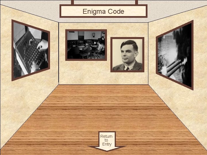 Enigma Code Room 3 Return to Entry 