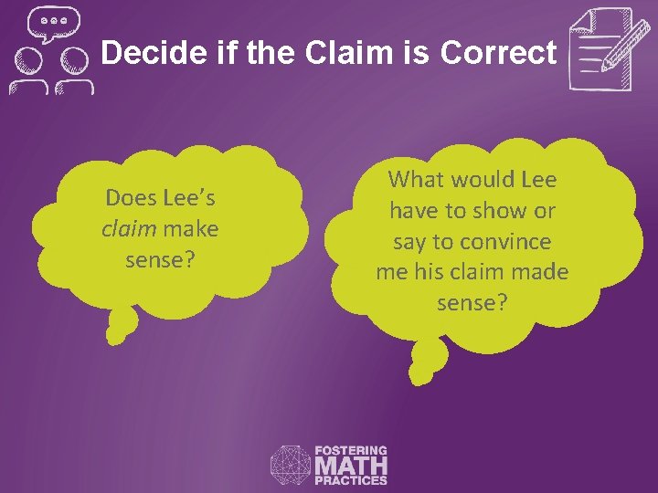 Decide if the Claim is Correct Does Lee’s claim make sense? What would Lee