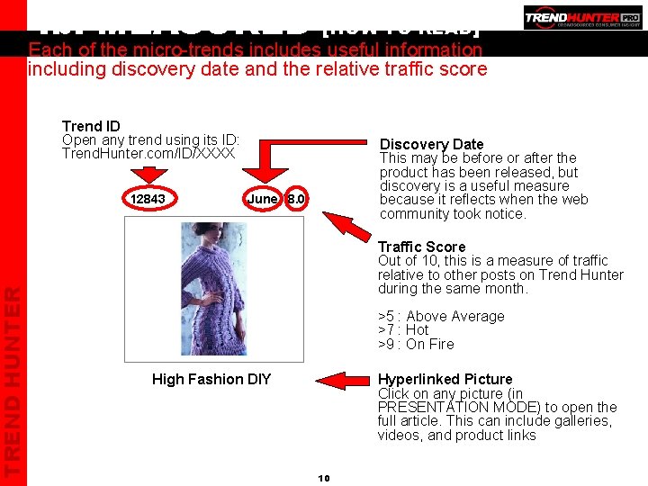 TREND HUNTER 4 b. MEASURED [HOW TO READ] Each of the micro-trends includes useful