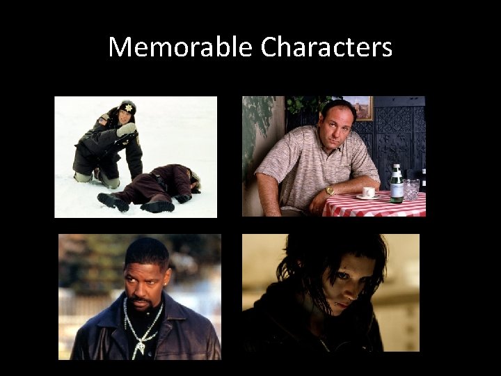 Memorable Characters 