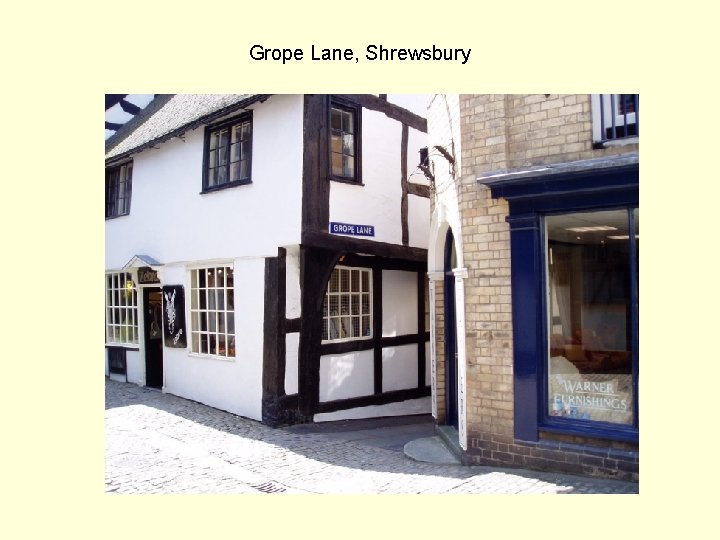 Grope Lane, Shrewsbury 