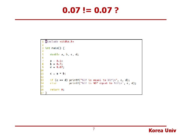 0. 07 != 0. 07 ? 7 Korea Univ 