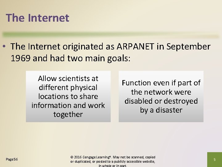 The Internet • The Internet originated as ARPANET in September 1969 and had two