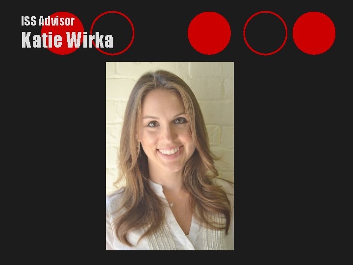 ISS Advisor Katie Wirka 