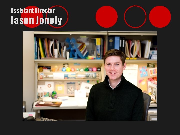 Assistant Director Jason Jonely 