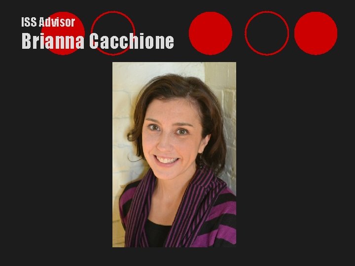 ISS Advisor Brianna Cacchione 