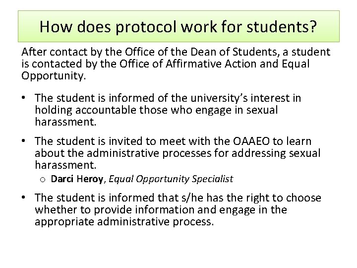 How does protocol work for students? After contact by the Office of the Dean