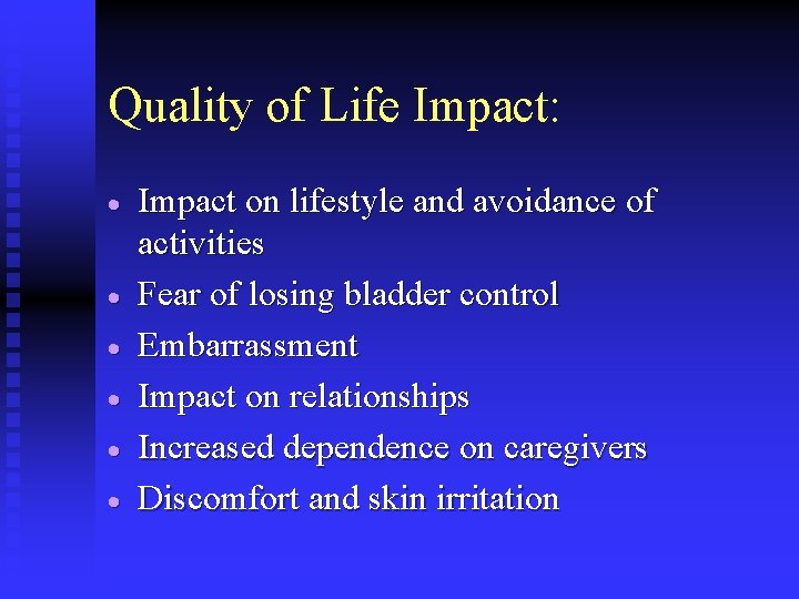 Quality of Life Impact: · · · Impact on lifestyle and avoidance of activities