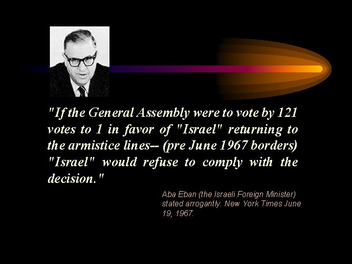 "If the General Assembly were to vote by 121 votes to 1 in favor