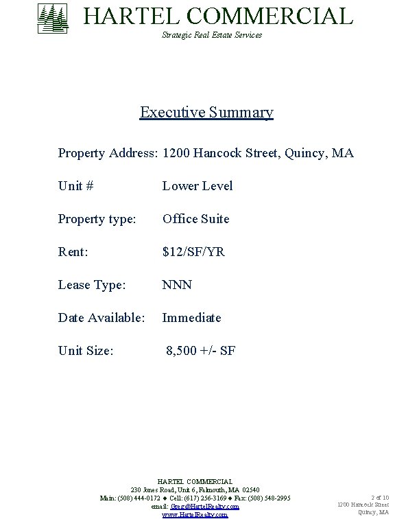 HARTEL COMMERCIAL Strategic Real Estate Services Executive Summary Property Address: 1200 Hancock Street, Quincy,