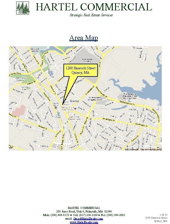 HARTEL COMMERCIAL Strategic Real Estate Services Area Map 1200 Hancock Street Quincy, MA HARTEL