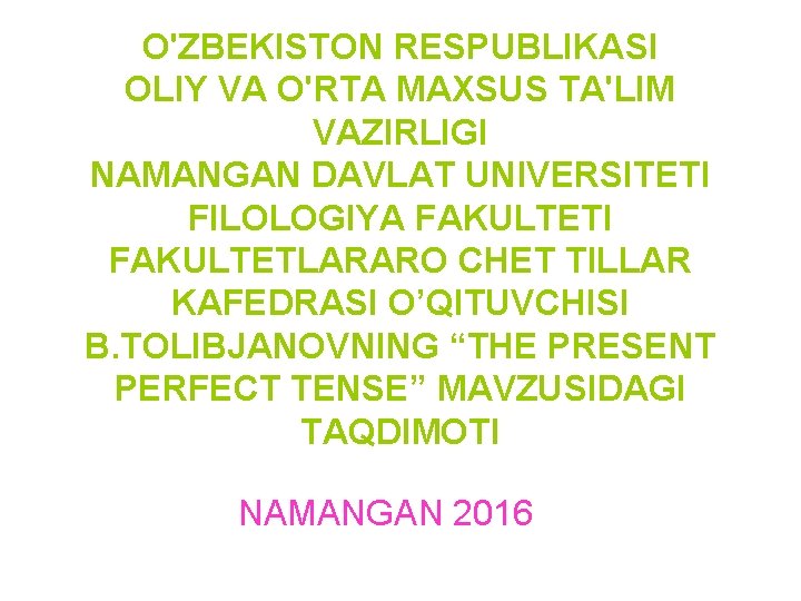 O'ZBEKISTON RESPUBLIKASI OLIY VA O'RTA MAXSUS TA'LIM VAZIRLIGI NAMANGAN DAVLAT UNIVERSITETI FILOLOGIYA FAKULTETI FAKULTETLARARO