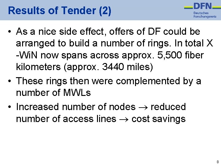 Results of Tender (2) • As a nice side effect, offers of DF could