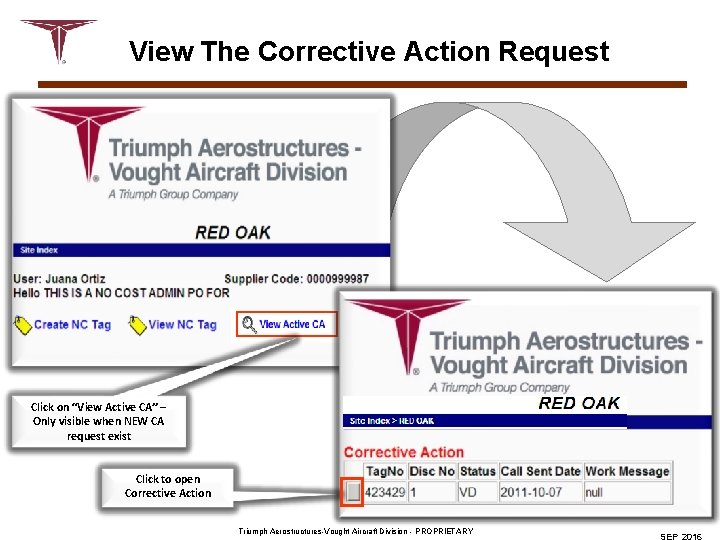 View The Corrective Action Request Click on “View Active CA” – Only visible when