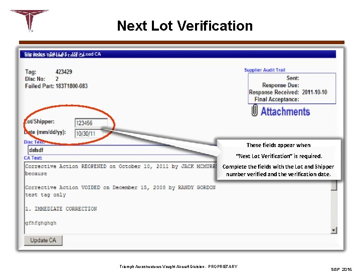 Next Lot Verification These fields appear when “Next Lot Verification” is required. Complete the