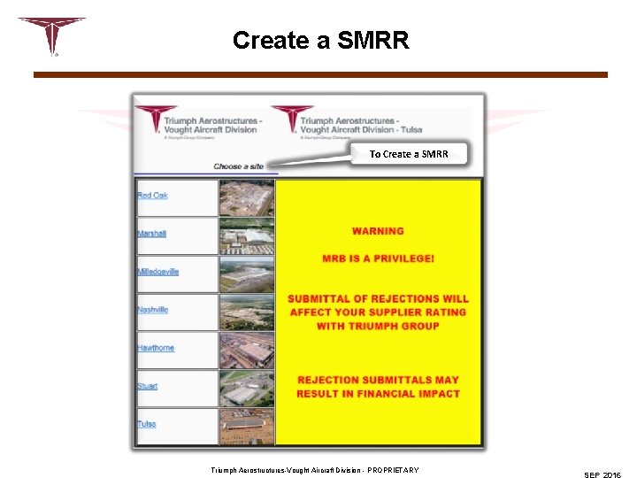 Create a SMRR To Create a SMRR Triumph Aerostructures-Vought Aircraft Division - PROPRIETARY 