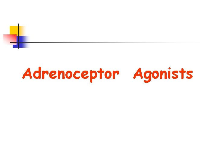 Adrenoceptor Agonists 