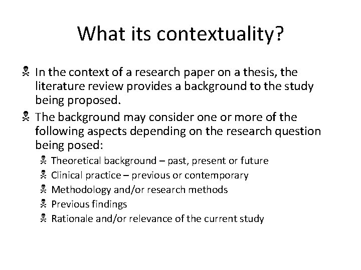 What its contextuality? N In the context of a research paper on a thesis,