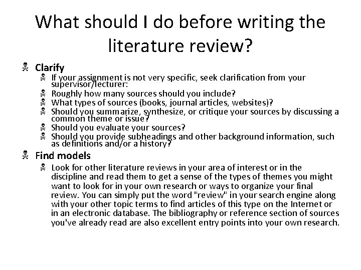 What should I do before writing the literature review? N Clarify N If your