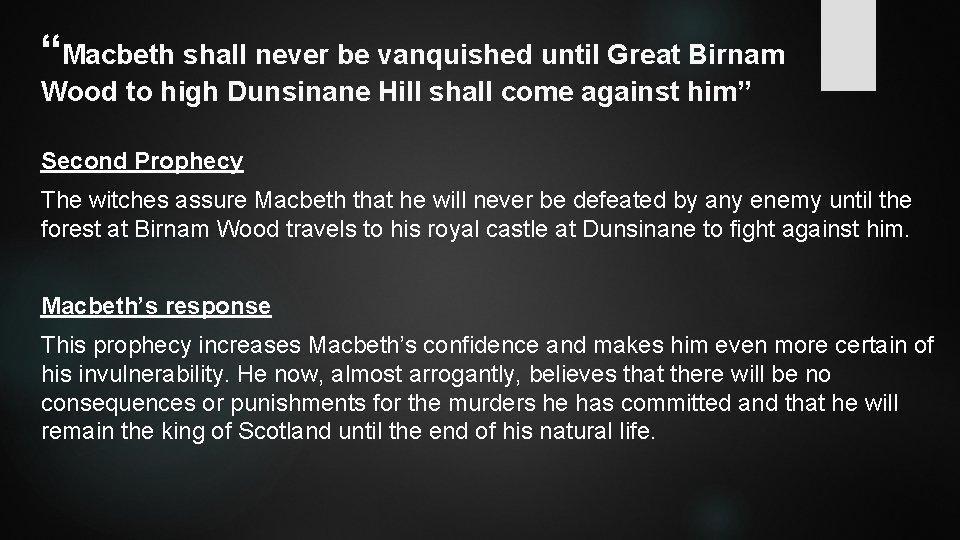 “Macbeth shall never be vanquished until Great Birnam Wood to high Dunsinane Hill shall