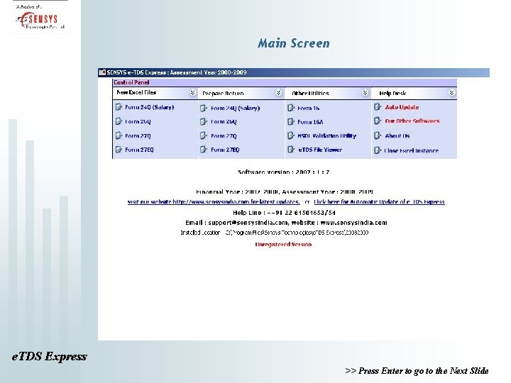 Main Screen e. TDS Express >> Press Enter to go to the Next Slide