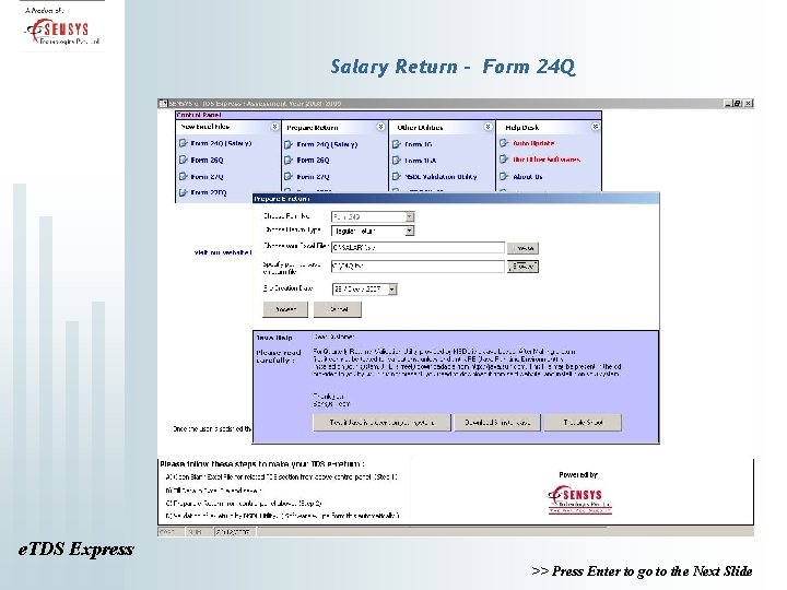 Salary Return - Form 24 Q e. TDS Express >> Press Enter to go