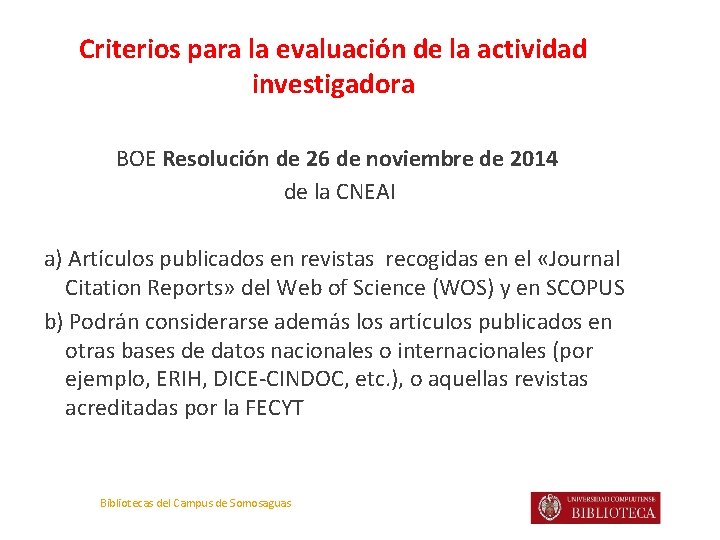 Criterios para la evaluación de la actividad investigadora BOE Resolución de 26 de noviembre