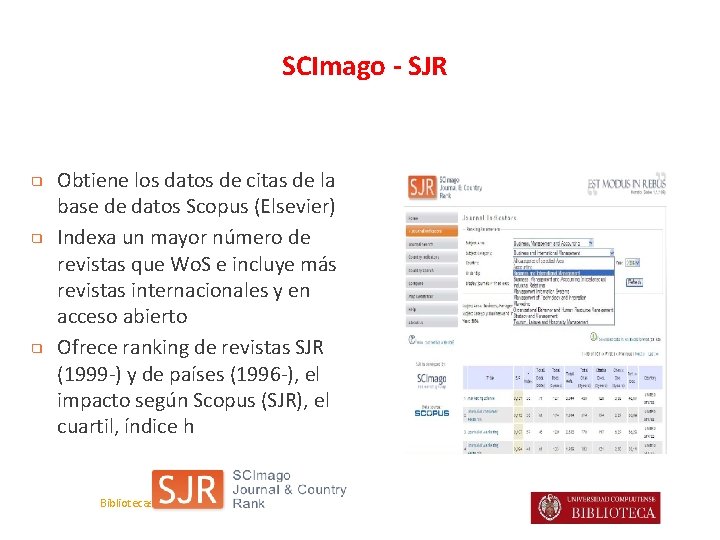 SCImago - SJR ❑ ❑ ❑ Obtiene los datos de citas de la base